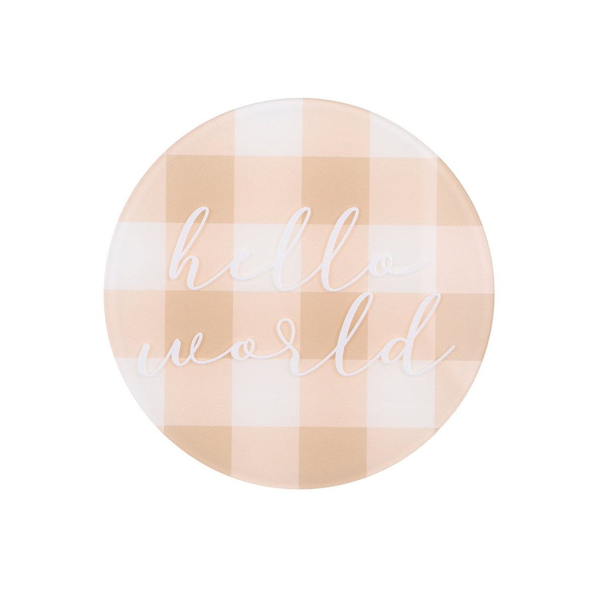 hello world plaque | check