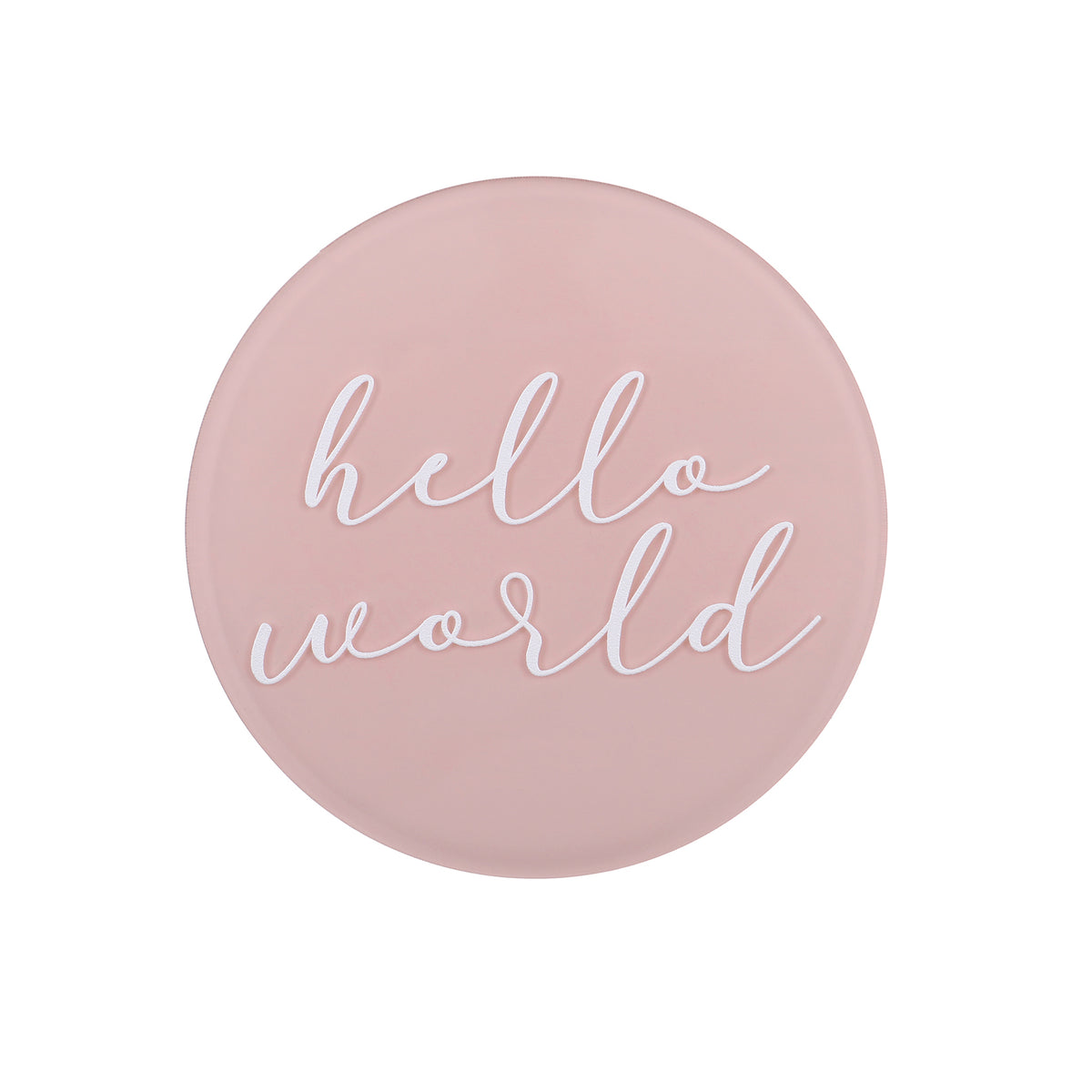 hello world plaque | pink