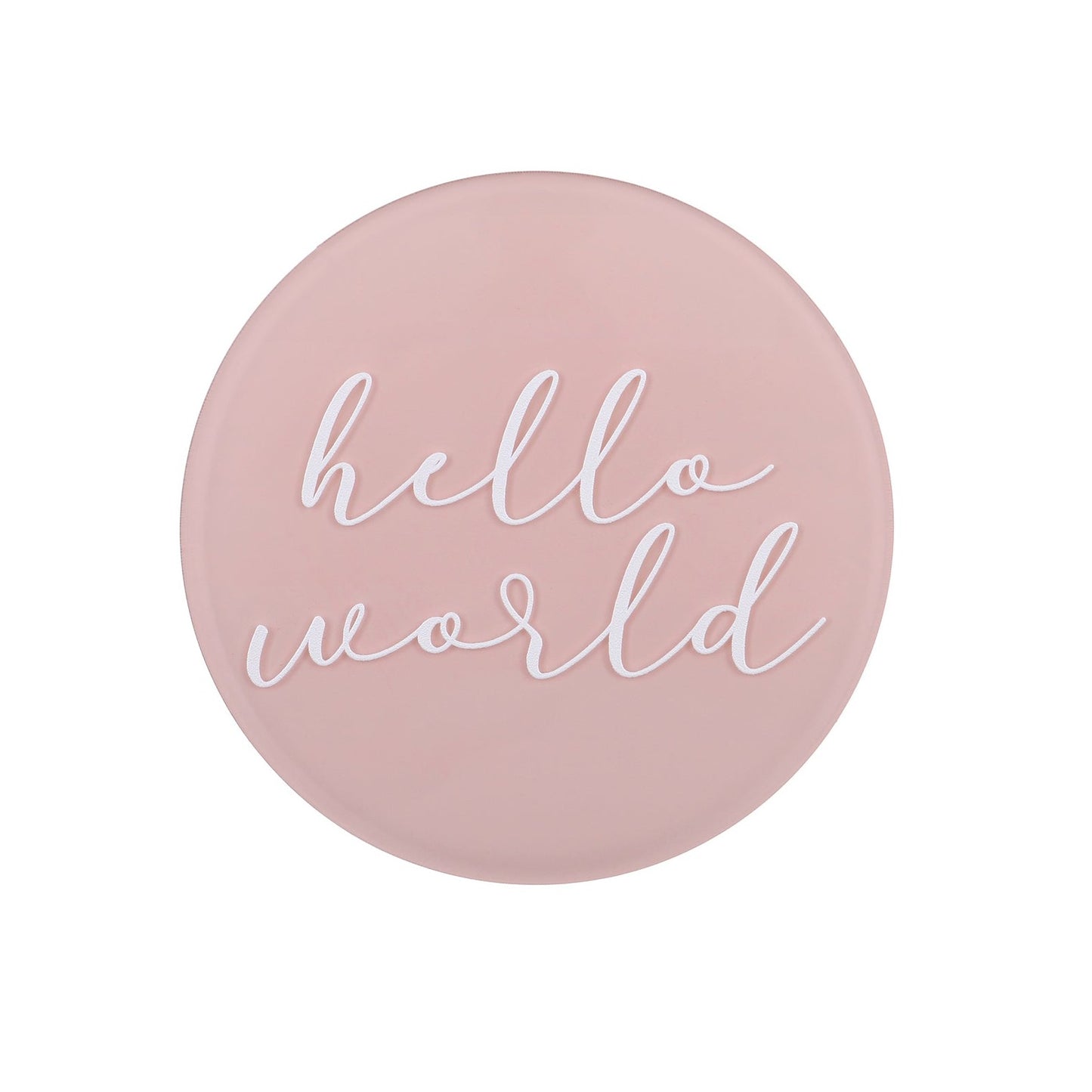 hello world plaque | pink